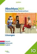 Abschluss 2021 - Realschulprüfung Niedersachsen Lösungen edito da hutt lernhilfen