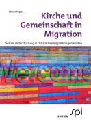 Kirche und Gemeinschaft in Migration di Simon Foppa edito da EDITIONspi
