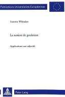 La notion de gradation di Sunniva Whittaker edito da Lang, Peter