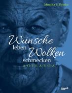 Wünsche leben  Wolken schmecken di Monika S. Paseka edito da tao.de in J. Kamphausen