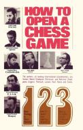How to Open a Chess Game di Larry Evans, Paul Keres, Tigran Petrosian edito da ISHI PR
