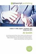 Al Smith di #Miller,  Frederic P. Vandome,  Agnes F. Mcbrewster,  John edito da Vdm Publishing House