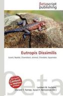 Eutropis Dissimilis edito da Betascript Publishing