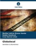 Globalocal di Bertha Leticia Rivera Varela, Rubén Sandoval, Cruz García Lirios edito da Verlag Unser Wissen