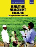 Irrigation Management Transfer di Asian Development Bank edito da SAGE Publications Pvt. Ltd