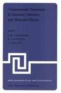 Computational Techniques in Quantum Chemistry and Molecular Physics edito da Springer Netherlands