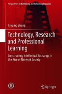 Technology, Research and Professional Learning di Jingjing Zhang edito da Springer Singapore