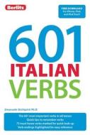 Berlitz Language: 601 Italian Verbs di Emanuele Occhipinti, Lori Langer De Ramirez, Amelia Moser edito da Berlitz Publishing Company