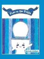 Puke in the Potty di Brenda Watson edito da Publishing Services Consortium, LLC (Psc)