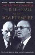 The Rise And Fall Of The Soviet Empire di Dmitri Volkogonov edito da Harpercollins Publishers