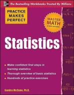 Practice Makes Perfect Statistics di Sandra McCune edito da McGraw-Hill Education - Europe