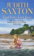 First Love, Last Love di Judith Saxton edito da Cornerstone