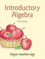 Introductory Algebra Plus New Mymathlab with Pearson Etext -- Access Card Package di Elayn Martin-Gay edito da Pearson
