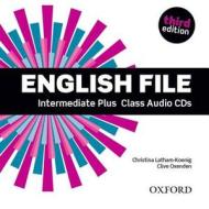 English File Third Edition: Intermediate Plus: Class Audio Cds di Clive Oxenden, Christina Latham-Koenig, Paul Seligson, Mike Boyle edito da Oxford University Press