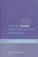 Culturally Diverse Parent-Child and Family Relationships edito da Columbia University Press