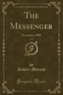 The Messenger, Vol. 6 di Robert Murray edito da Forgotten Books