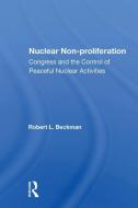 Nuclear Non-proliferation di Robert L. Beckman edito da Taylor & Francis Ltd