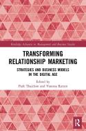 Transforming Relationship Marketing edito da Taylor & Francis Ltd