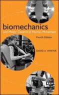 Biomechanics and Motor Control of Human Movement di David A. Winter edito da Wiley John + Sons