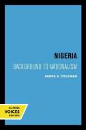 Nigeria di James S. Coleman edito da University Of California Press