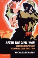 After the Civil War di Michael Richards edito da Cambridge University Press