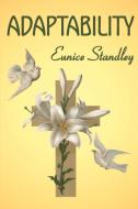 Adaptability di Eunice Standley edito da iUniverse