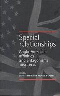 Special Relationships: Anglo-American Affinities and Antagonisms, 1854-1936 di Beer edito da MANCHESTER UNIV PR