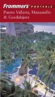 Puerto Vallarta, Manzanillo And Guadalajara di David Baird, Lynne Bairstow edito da John Wiley & Sons Inc
