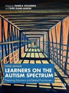 Learners On The Autism Spectrum edito da Taylor & Francis Ltd