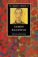 The Cambridge Companion to James Baldwin edito da Cambridge University Press