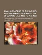 Final Concords of the County of Lancashire di Lancashire edito da Rarebooksclub.com