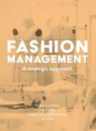 Fashion Management di Rosemary Varley, Ana Roncha, Natascha Radclyffe-Thomas, Liz Gee edito da Macmillan Education