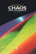 Introduction To Chaos And Coherence di Jan Froyland edito da Taylor & Francis Ltd