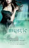 Mystic di Alyson Noel edito da ST MARTINS PR