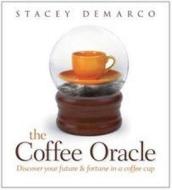 The Coffee Oracle di Stacey Demarco edito da Hay House Inc