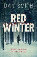 Red Winter di Dan Smith edito da Orion Publishing Co