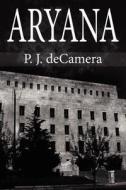 Aryana di P J Decamera edito da America Star Books