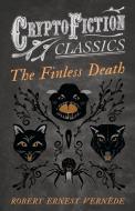 The Finless Death (Cryptofiction Classics) di Robert Ernest Vernede edito da Cryptofiction Classics