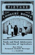 Foods and Food Adulterants by Direction of Agriculture - Part Third di C. A. Crampton edito da Read Books
