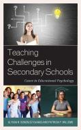 Teaching Challenges in Secondary Schools di Alyssa R Gonzalez-Dehass, Patricia P Willems edito da Rowman & Littlefield