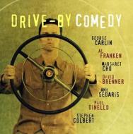 Drive-By Comedy di Various, David Brenner, George Carlin edito da HighBridge Audio