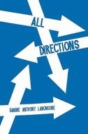 All Directions di D'Andre Anthony Langmoore edito da America Star Books