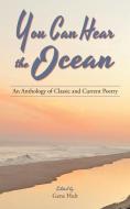 You Can Hear the Ocean di William Butler Yeats, Emily Dickinson edito da Brighten Press