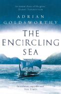 The Encircling Sea di Adrian Goldsworthy edito da Head of Zeus