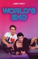 World's End di James Corley edito da OBERON BOOKS