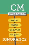 CRITICAL MUSLIM 43 di SARDAR ZIAUDDIN edito da C HURST & CO (PUBLISHERS)LTD