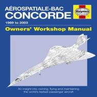Concorde Manual di David Leney, David MacDonald edito da Haynes Publishing Group