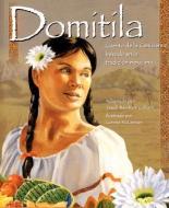 Domitila: Cuento de la Cenicienta Basado en la Tradicion Mexicana di Jewell Reinhart Coburn edito da SHENS BOOKS
