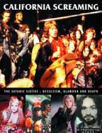 The Satanic 60s: Occultism, Glamour, Death edito da Creation Books