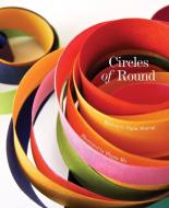 The Circles Of Round di Signe Sturup edito da Simply Read Books